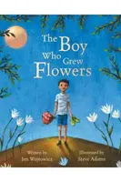 Il ragazzo che coltivava fiori - The Boy Who Grew Flowers