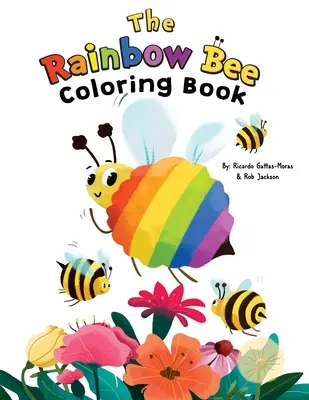 Il libro da colorare dell'ape arcobaleno - The Rainbow Bee Coloring Book