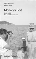 Editing di Moholy: Ciam 1933: L'Avanguardia in mare - Moholy's Edit: Ciam 1933: The Avant-Garde at Sea