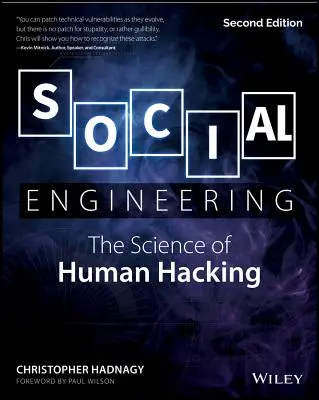 Ingegneria sociale: La scienza dell'hacking umano - Social Engineering: The Science of Human Hacking