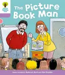 Albero di lettura Oxford: Livello 1+ Altre storie a: Decodificare e sviluppare L'uomo del libro illustrato - Oxford Reading Tree: Level 1+ More Stories a: Decode and Develop The Picture Book Man