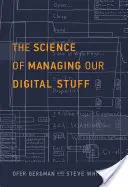 La scienza della gestione delle nostre cose digitali - The Science of Managing Our Digital Stuff