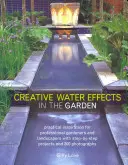 Effetti d'acqua creativi in giardino - Creative Water Effects in the Garden