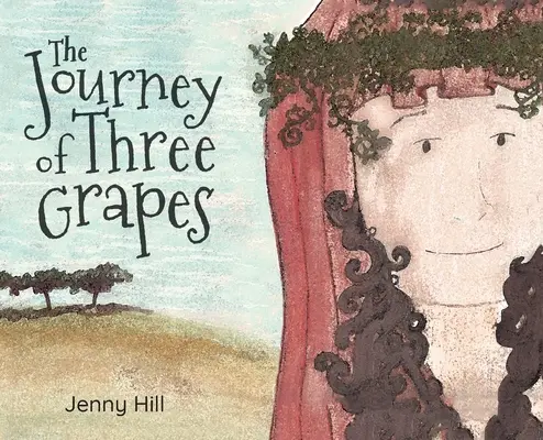 Il viaggio dei tre grappoli d'uva - The Journey of Three Grapes