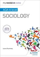 I miei appunti di revisione: Sociologia Aqa a Level - My Revision Notes: Aqa a Level Sociology