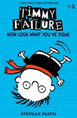 Fallimento di Timmy: Guarda cosa hai fatto - Timmy Failure: Now Look What You've Done