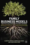 Modelli di impresa familiare: Soluzioni pratiche per l'impresa familiare - Family Business Models: Practical Solutions for the Family Business
