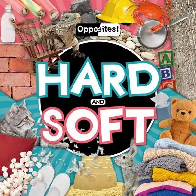 Duro e morbido - Hard and Soft