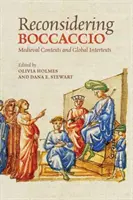 Riconsiderare Boccaccio: Contesti medievali e intertesti globali - Reconsidering Boccaccio: Medieval Contexts and Global Intertexts