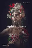 Fiori di notte: Dall'Avant-Drag all'Haute-Couture estrema - Night Flowers: From Avant-Drag to Extreme Haute-Couture