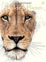 Il pianeta nascosto - Lettera d'amore di un illustratore al pianeta Terra - Hidden Planet - An Illustrator's Love Letter to Planet Earth
