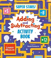 Super Stelle! Libro di attività sulle addizioni e sottrazioni - Super Stars! Adding and Subtracting Activity Book