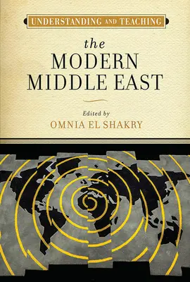 Comprendere e insegnare il Medio Oriente moderno - Understanding and Teaching the Modern Middle East