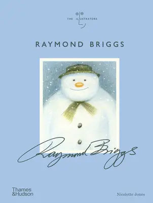 Raymond Briggs: La serie degli illustratori - Raymond Briggs: The Illustrators Series