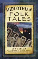 Racconti popolari del Midlothian - Midlothian Folk Tales