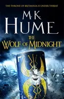 Il lupo di mezzanotte (Tintagel Book III) - Un racconto epico della leggenda arturiana - The Wolf of Midnight (Tintagel Book III) - An epic tale of Arthurian Legend