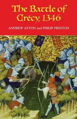 La battaglia di Crcy, 1346 - The Battle of Crcy, 1346