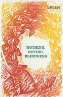 Nulla, dedizione, cecità - Nothing, Doting, Blindness