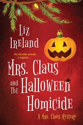 La signora Claus e l'omicidio di Halloween - Mrs. Claus and the Halloween Homicide