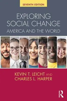 Esplorare il cambiamento sociale - America e mondo (Harper Charles L. Jr. (Creighton University USA)) - Exploring Social Change - America and the World (Harper Charles L. Jr. (Creighton University USA))