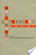 Letterature multimodali e generi emergenti - Multimodal Literacies and Emerging Genres