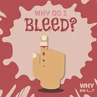 Perché sanguino? - Why Do I Bleed?