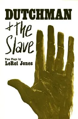 L'olandese e lo schiavo: Due opere teatrali - Dutchman and the Slave: Two Plays