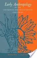 La prima antropologia nel XVI e XVII secolo - Early Anthropology in the Sixteenth and Seventeenth Centuries