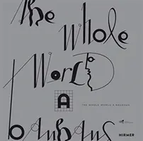 Tutto il mondo a Bauhaus - The Whole World a Bauhaus
