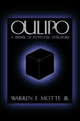 Oulipo: Un primo piano di letteratura potenziale - Oulipo: A Primer of Potential Literature