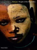 Etiopia - I popoli della Valle dell'Omo - Ethiopia - Peoples of the Omo Valley