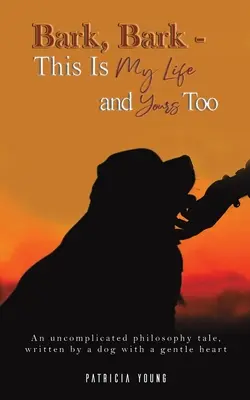 Bark, Bark - Questa è la mia vita e anche la tua - Bark, Bark - This Is My Life and Yours Too