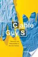Cable Guys: Televisione e mascolinità nel ventunesimo secolo - Cable Guys: Television and Masculinities in the Twenty-First Century