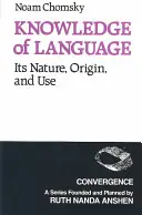 Conoscenza del linguaggio: Natura, origini e uso - Knowledge of Language: Its Nature, Origins, and Use