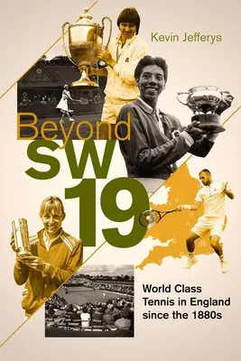 Oltre lo Sw19: il tennis da torneo in Gran Bretagna dagli anni Ottanta del XIX secolo - Beyond Sw19: Tournament Tennis in Britain Since the 1880s