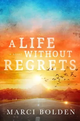 Una vita senza rimpianti - A Life Without Regrets