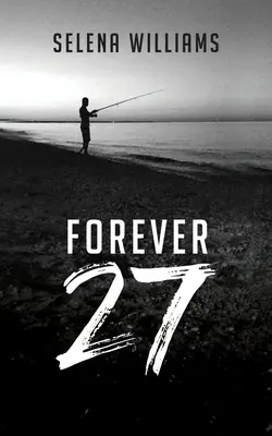 Per sempre 27 - Forever 27