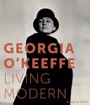 Georgia O'Keeffe: vivere la modernità - Georgia O'Keeffe: Living Modern