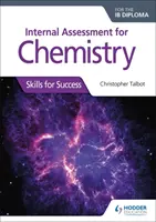 Valutazione interna per Chimica per il Diploma Ib - Internal Assessment for Chemistry for the Ib Diploma