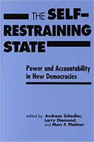 Stato autosufficiente - Potere e responsabilità nelle nuove democrazie - Self-restraining State - Power and Accountability in New Democracies
