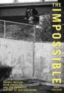 Impossibile: Rodney Mullen, Ryan Sheckler e la fantastica storia dello skateboarding - Impossible: Rodney Mullen, Ryan Sheckler, and the Fantastic History of Skateboarding