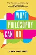 Cosa può fare la filosofia - What Philosophy Can Do