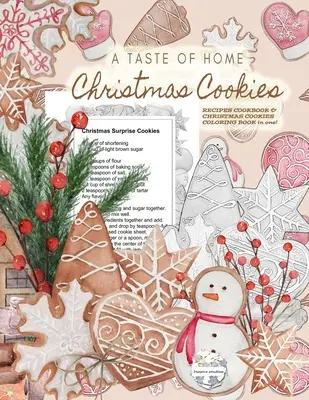 Un libro di ricette di dolci natalizi di Taste of Home e un libro da colorare di dolci natalizi in un unico volume! Colorate splendidi biscotti di Natale in scala di grigi mentre ... del - A Taste of Home CHRISTMAS COOKIES RECIPES COOKBOOK & CHRISTMAS COOKIES COLORING BOOK in one!: Color gorgeous grayscale Christmas cookies while ... del
