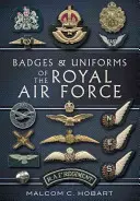 Distintivi e uniformi della RAF - Badges and Uniforms of the RAF
