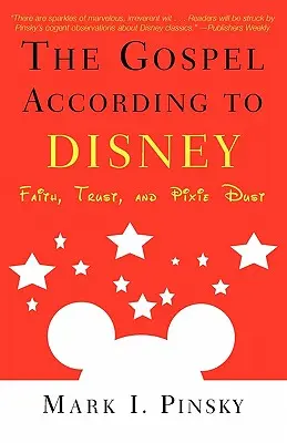 Il Vangelo secondo Disney: Fede, fiducia e polvere di folletto - Gospel According to Disney: Faith, Trust, and Pixie Dust