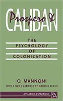 Prospero e Calibano: La psicologia della colonizzazione - Prospero and Caliban: The Psychology of Colonization