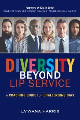 La diversità oltre le parole: Una guida di coaching per sfidare i pregiudizi - Diversity Beyond Lip Service: A Coaching Guide for Challenging Bias
