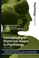 Psicologia Express: Questioni concettuali e storiche in psicologia (Guida alla revisione universitaria) - Psychology Express: Conceptual and Historical Issues in Psychology (Undergraduate Revision Guide)