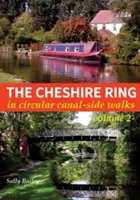 Anello del Cheshire - In passeggiate circolari lungo il canale - Cheshire Ring - In Circular Canal-Side Walks