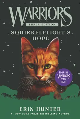 Guerrieri Super Edizione: La speranza dello scoiattolo - Warriors Super Edition: Squirrelflight's Hope